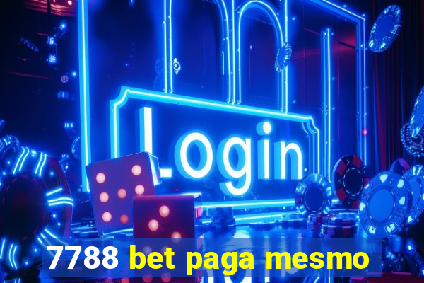 7788 bet paga mesmo