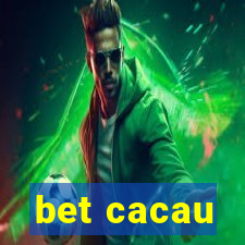 bet cacau