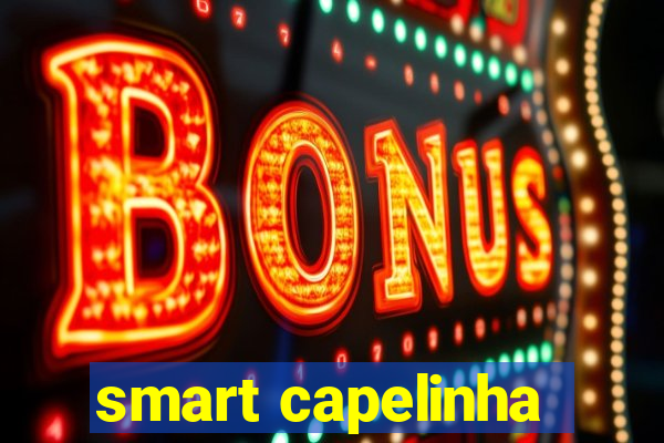 smart capelinha