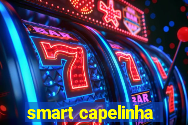 smart capelinha