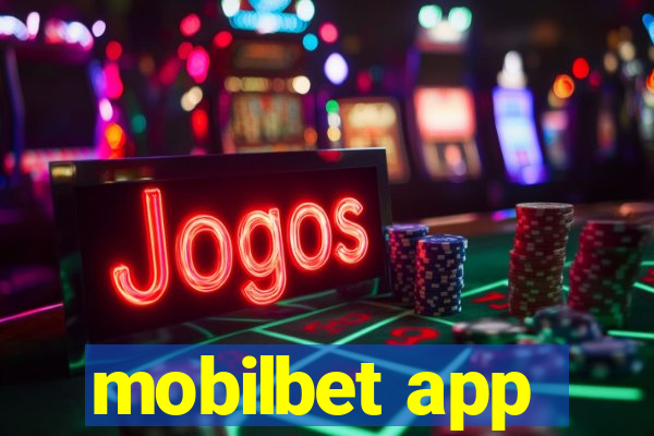 mobilbet app