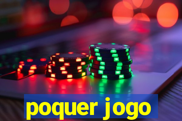 poquer jogo