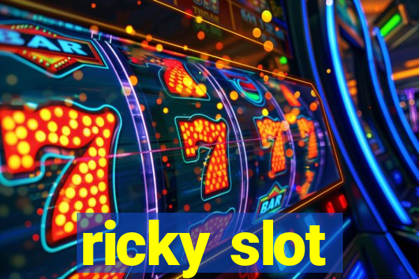 ricky slot