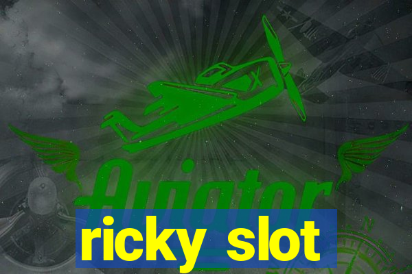 ricky slot