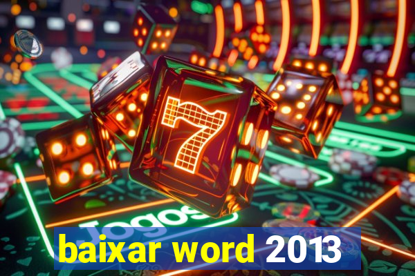 baixar word 2013