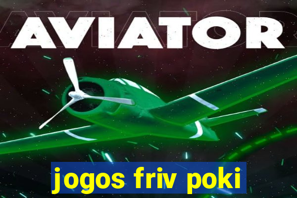 jogos friv poki