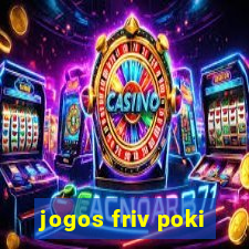 jogos friv poki