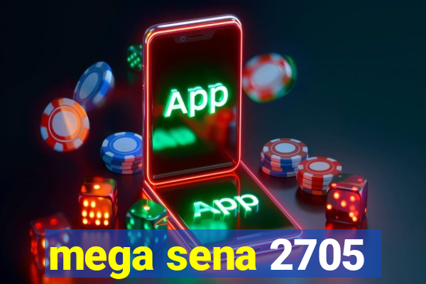 mega sena 2705