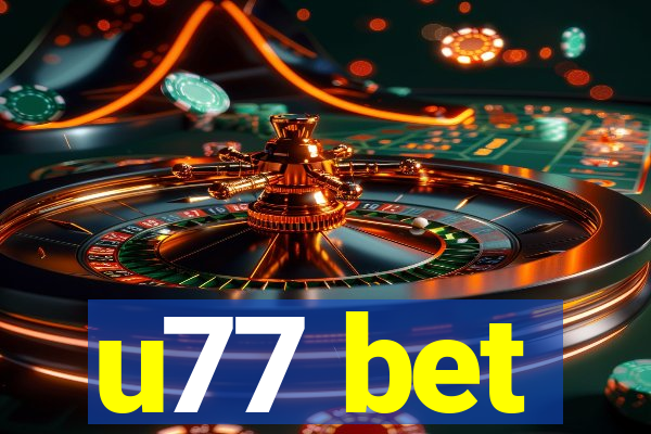 u77 bet