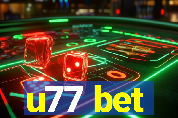 u77 bet