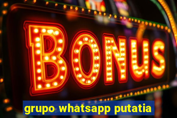 grupo whatsapp putatia