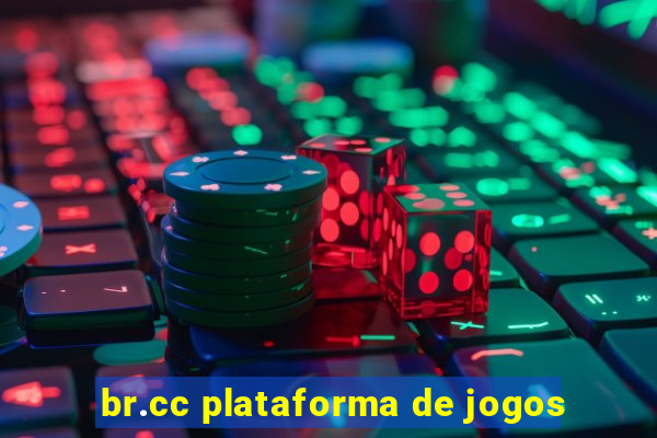 br.cc plataforma de jogos