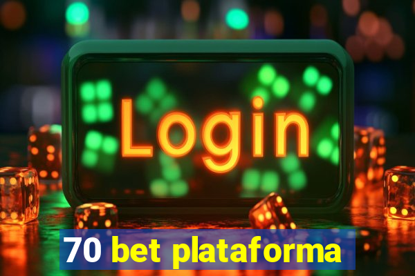 70 bet plataforma