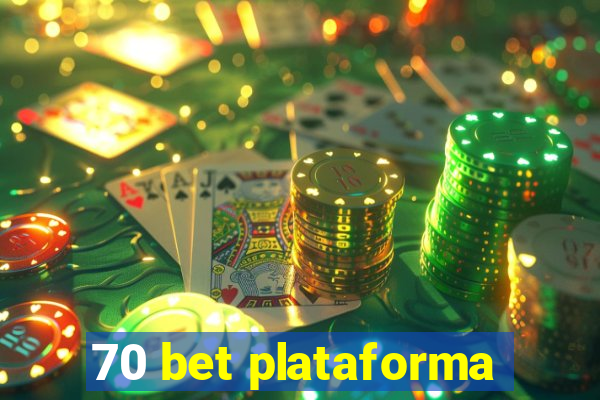 70 bet plataforma