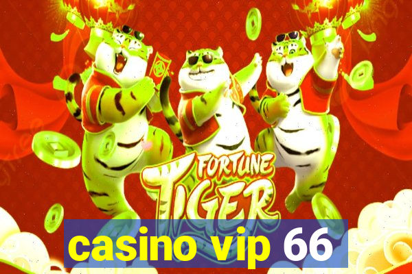 casino vip 66