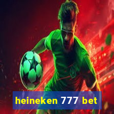 heineken 777 bet