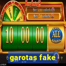 garotas fake