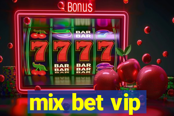 mix bet vip