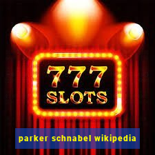 parker schnabel wikipedia