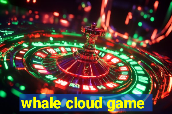 whale cloud game