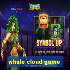 whale cloud game