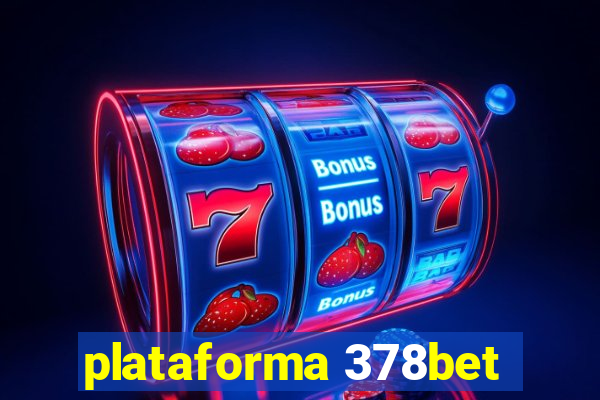 plataforma 378bet