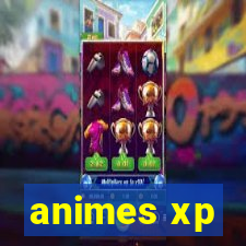 animes xp