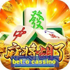 bet茫o cassino