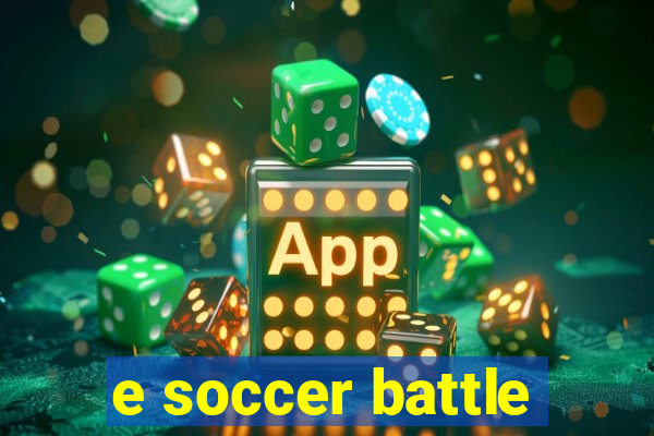 e soccer battle