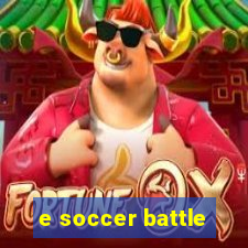 e soccer battle