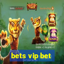 bets vip bet