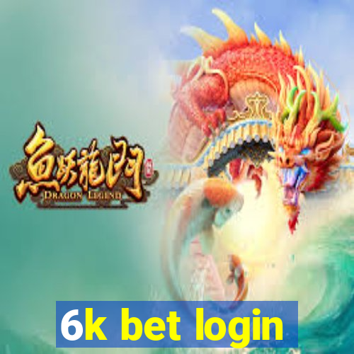 6k bet login