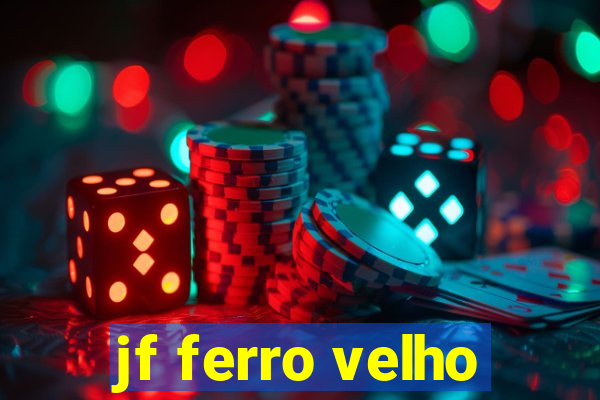 jf ferro velho