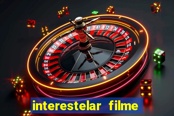 interestelar filme completo dublado telegram interestelar