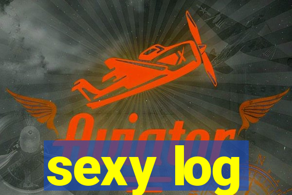 sexy log