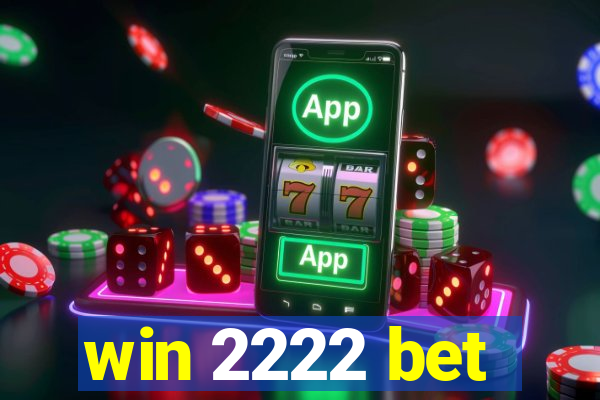 win 2222 bet