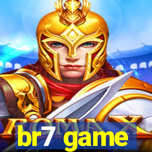 br7 game