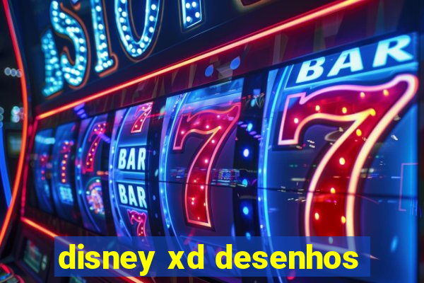 disney xd desenhos