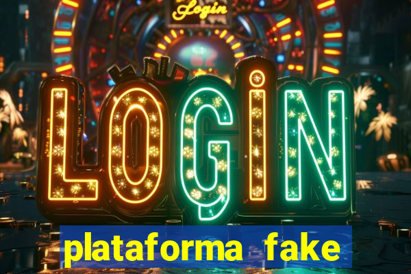 plataforma fake para jogar