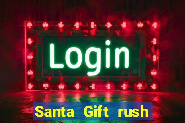 Santa Gift rush demo santa's