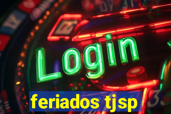 feriados tjsp