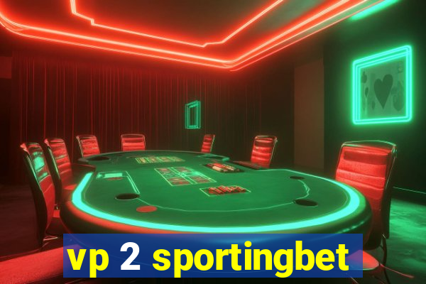 vp 2 sportingbet