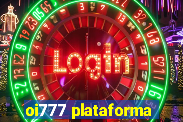 oi777 plataforma