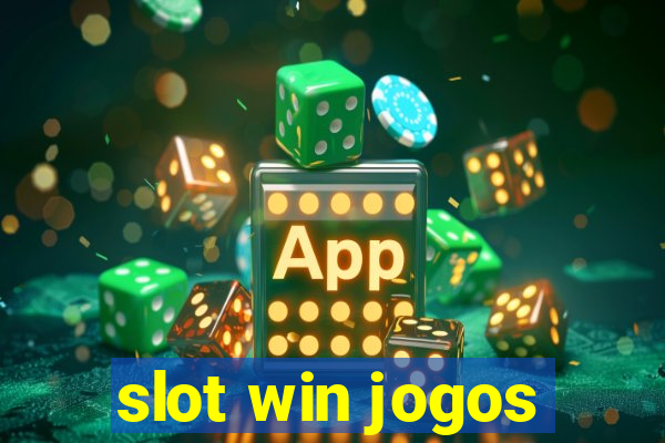 slot win jogos