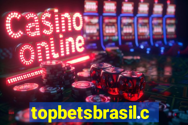 topbetsbrasil.com