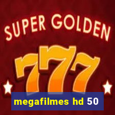 megafilmes hd 50