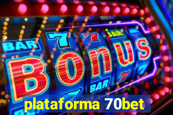 plataforma 70bet