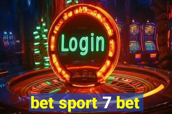 bet sport 7 bet