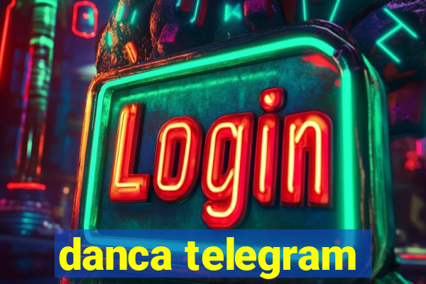 danca telegram