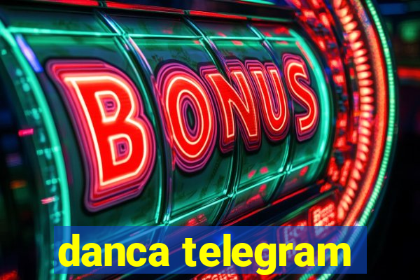 danca telegram